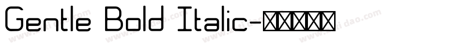 Gentle Bold Italic字体转换